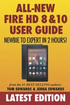Createspace Independent Publishing Platform Tom Edwards All-New Fire HD 8 & 10 User Guide - Newbie to Expert in 2 Hours!