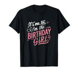 Birthday Bash: It’s All About the Girl! T-Shirt