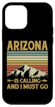 iPhone 12 mini Traveling Arizona Is Calling And I Must Go Travelers Case