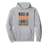 Medical Laboratory Scientist Heroes In Lab, Lab Technician Pullover Hoodie