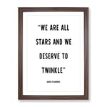 We Are All Stars Typography Quote Framed Wall Art Print, Ready to Hang Picture for Living Room Bedroom Home Office Décor, Walnut A3 (34 x 46 cm)