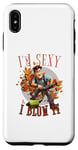 Coque pour iPhone XS Max I'm sexy and I blow it funny leaf blower dad blague