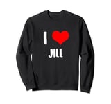 I love JILL valentine sorry ladies guys heart belongs 3 Sweatshirt