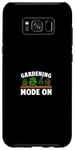 Coque pour Galaxy S8+ Mode jardinage activé - Jardinier jardinier paysagiste