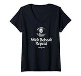 Womens Wed Behead Repeat Henry VIII Funny V-Neck T-Shirt