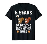 5th 5-Years Five Wedding Anniversary Funny Couple Him Her T-Shirt