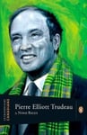 Penguin Books Canada Ltd Nino Ricci Extraordinary Canadians Pierre Elliott Trudeau