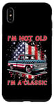Coque pour iPhone XS Max I'm Not Old I'm Classic American Truck USA Flag Car