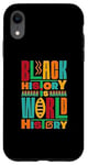 Coque pour iPhone XR L'histoire des noirs est l'histoire du monde, texte coloré sur le dos foncé