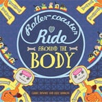- A Roller-coaster Ride Around The Body Bok