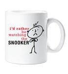 60 Second Makeover Limited Mens I'd Rather Be Watching Snooker Mug Cup Novelty Friend Gift Valentines Gift Dad Friend Boyfriend Brother Uncle