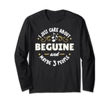 Beguine Dance Gift - I Just Care About Beguine! Long Sleeve T-Shirt
