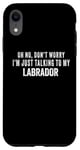 Coque pour iPhone XR My Labrador Is Family