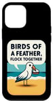 iPhone 12 mini Birds of a Feather Flock Together - Cute Funny Beach Seagull Case