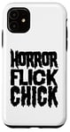 Coque pour iPhone 11 Fan de film d'horreur – Chick d'horreur