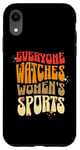 iPhone XR Everyone Watches Women's Sports Female Athletes Support Case