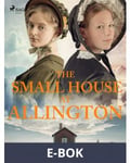 Saga Egmont The Small House at Allington, E-bok