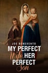 Joe Benevento - My Perfect Wife, Her Son Bok