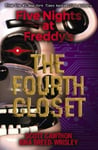 Omnibus Books Scott Cawthon The Fourth Closet (Five Nights at Freddy's #3)