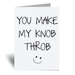 60 Second Makeover You Make My Knob Throb Greeting Card Wife Girlfriend Valentines Day Funny Birthday