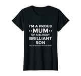Womens Proud Mum Funny Mother's Day Gift From Son To Mum T-Shirt