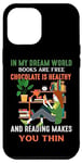 iPhone 12 Pro Max In My Dream World Books Are Free Chocolates Is Healthy Case