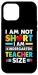 Coque pour iPhone 12 Pro Max Im Not Short Im Kindergarten Teacher Size Jardin d'enfants