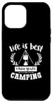 Coque pour iPhone 14 Plus La vie est meilleure quand on fait du camping, de l'aventure dans la nature