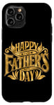 Coque pour iPhone 11 Pro Happy Father's Day Doré Fête des Pères Papa