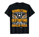 Demolition Expert Hammer Construction Demolition Worker T-Shirt