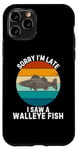 Coque pour iPhone 11 Pro Poisson doré vintage Sorry I'm Late I Saw A Walleye Fish