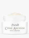 Fresh Crème Ancienne Firming Eye Cream, 15ml