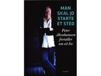 Man Skal Jo Starte Et Sted | Peter Abrahamsen Og Abelone Glahn | Språk: Danska