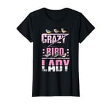 Crazy Bird Lady T-Shirt