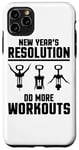 iPhone 11 Pro Max New Year's Resolution Do More Workouts - Funny Wine Lover Case