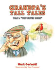 Mark Gerbaldi - Grandpa's Tall Tales Tale 1: “The Winter Robin” Bok