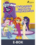My Little Pony - Equestria Girls - Twilightin säkenöivä yökyläyllätys, E-bok