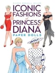 Eileen Rudisill Miller - Iconic Fashions of Princess Diana Paper Dolls Bok