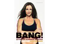 Bang! Styrkan Kommer Inifrån | Krisztina Maria | Språk: Danska