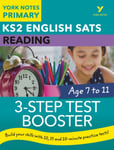 English SATs 3-Step Test Booster Reading: York Notes for KS2 catch up, revise and be ready for the 2