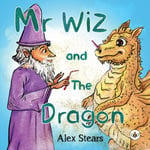 Alex Stears - Mr Wiz and The Dragon Bok