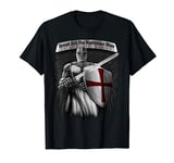 Tempt Not The Righteous Man To Draw His Sword Knight Templar T-Shirt