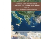 Material Koinai in the Greek Early Iron Age and Archaic Period | Språk: Engelska