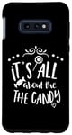 Galaxy S10e Halloween Funny - It's All About The Candy Case
