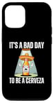 iPhone 15 Pro It's A Bad Day To Be A Cerveza Funny Drinking Police Beer Case