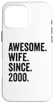 Awesome Wife Since 2000 | 25 anniversaire mariage 25 ans Coque pour iPhone 16 Pro Max
