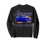 American Pickup Truck Men Women Adults Teens Kids Boys Girls Sweatshirt