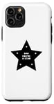 iPhone 11 Pro Dad You're A Star Cool Family Case