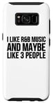 Coque pour Galaxy S8 R&B Funny - I Like R & B Music And Maybe Like 3 People