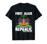 Haitian History Revolution Since 1804 | First Black Republic T-Shirt